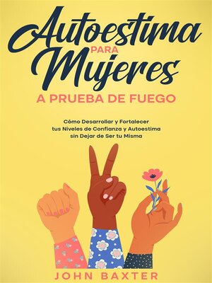 cover image of Autoestima para Mujeres a Prueba de Fuego